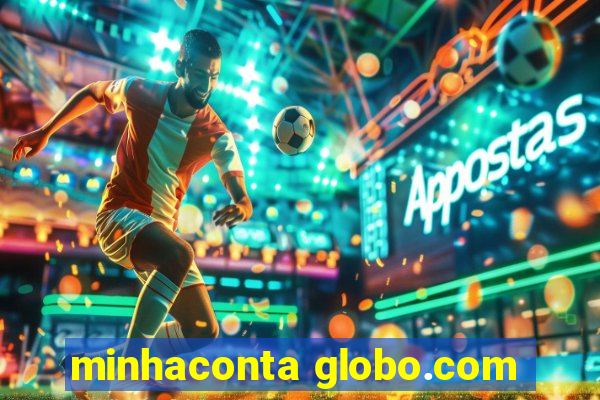 minhaconta globo.com